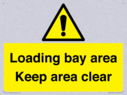 loading-bay-area-keep-area-clear-sign~